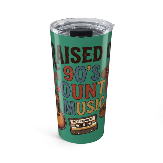 20oz 'Raised on 90's Country Music' Tumbler — Retro Country Music Travel Mug